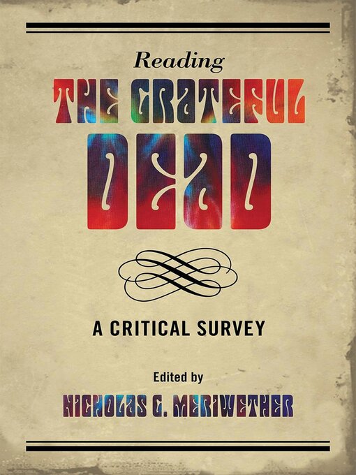 Title details for Reading the Grateful Dead by Nicholas G. Meriwether - Available